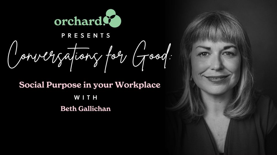 Conversations for Good: Social Purpose in your Workplace